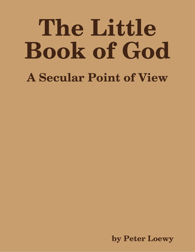 The Little Book of God: A Secular Point of View