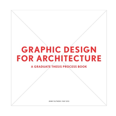 Graphic Design for Architecture Thesis