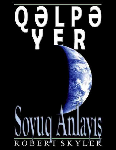 Qəlpə Yer - Soyuq Anlayış