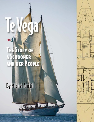 Te Vega - The Story of a Schooner and Her People