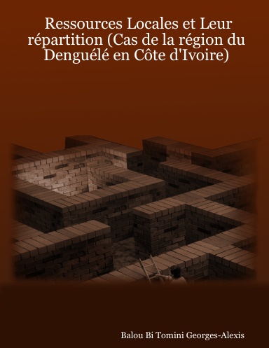 Ressources Locales et Leur répartition (Cas de la région du Denguélé en Côte d'Ivoire)