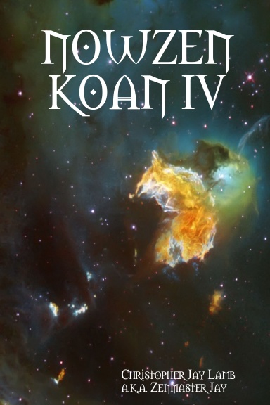 NOWZEN KOAN IV