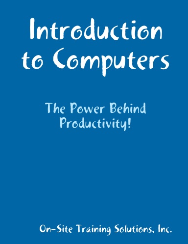 On-Site Training Solutions:  Introduction to Computers