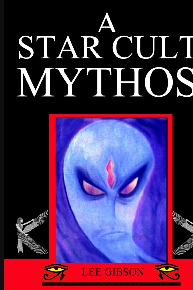 A STAR CULT MYTHOS