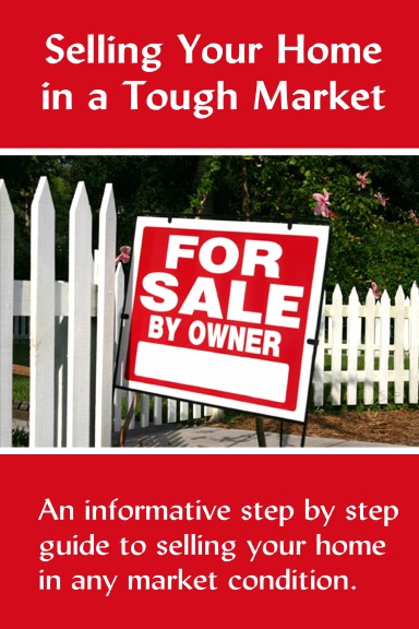 Selling Your Home in a Tough Market