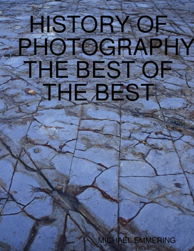 HISTORY OF PHOTOGRAPHY  THE BEST OF THE BEST