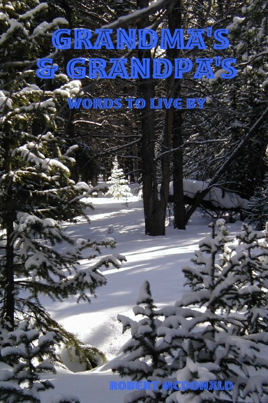 Grandma's & Grandpa's : Words to Live BY