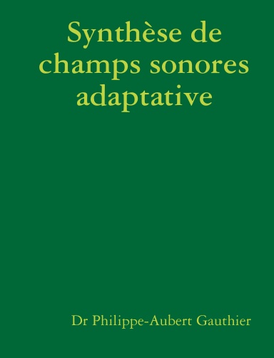 Synthèse de champs sonores adaptative