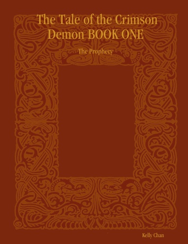 The Tale of the Crimson Demon BOOK ONE - The Prophecy