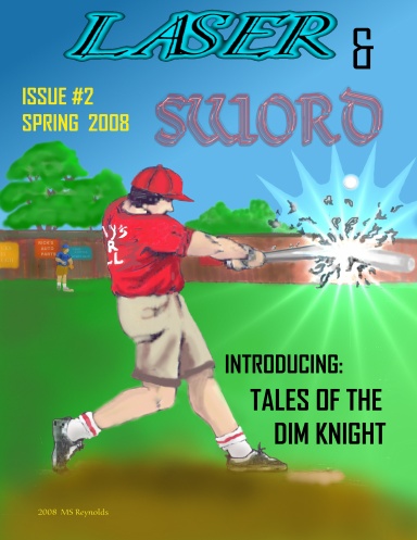 Laser and Sword: Spring, 2008