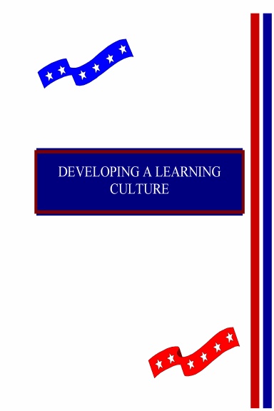 DEVELOPING A LEARNING CULTURE