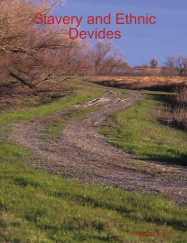 Slavery and Ethnic Devides