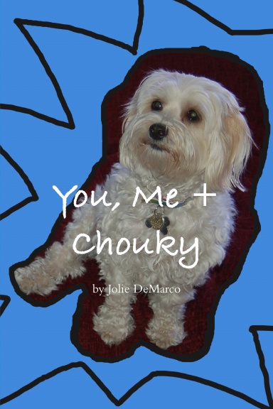 You< Me & Chouky