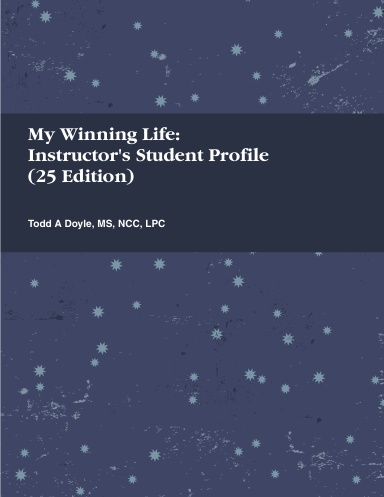My Winning Life: Instructor's Student Profile (25 Edition)