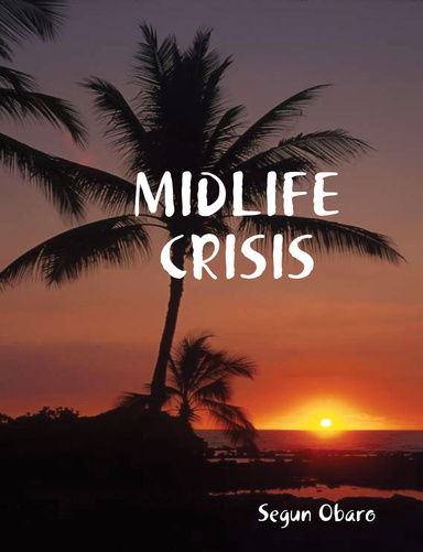 MIDLIFE CRISIS