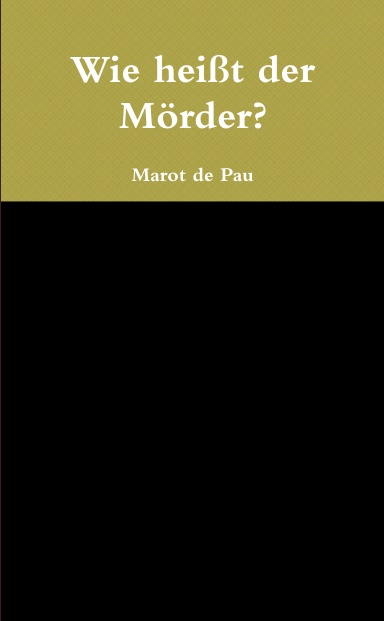 Wie heißt der Mörder?