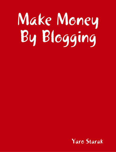 Make Money By Blogging