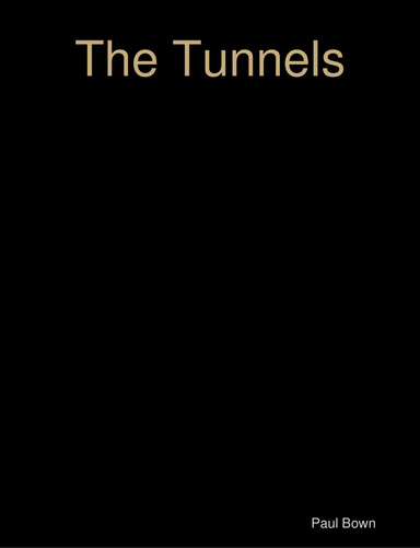 The Tunnels