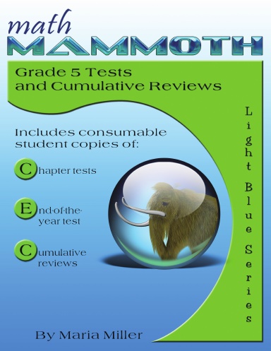 Math Mammoth Grade 5 Tests & Cumulative Reviews