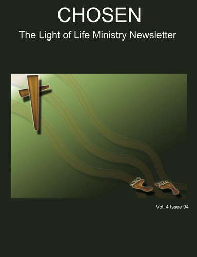CHOSEN The Light of Life Ministry Newsletter Vol. 4 Issue 94