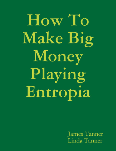 How To Make Big Money Playing Entropia
