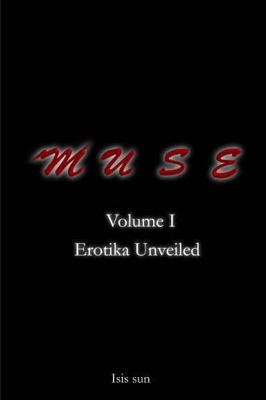 MUSE Volume I: Erotika Unveiled