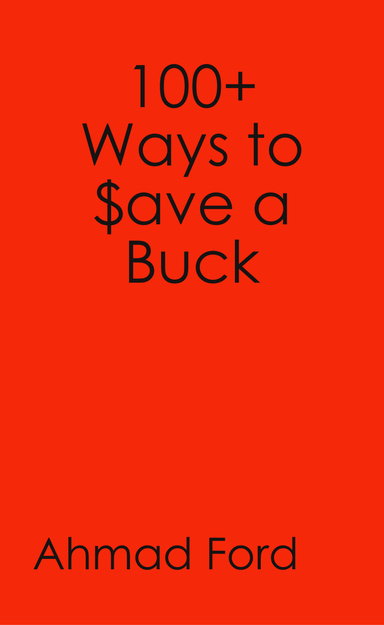 100+ Ways to Save a Buck