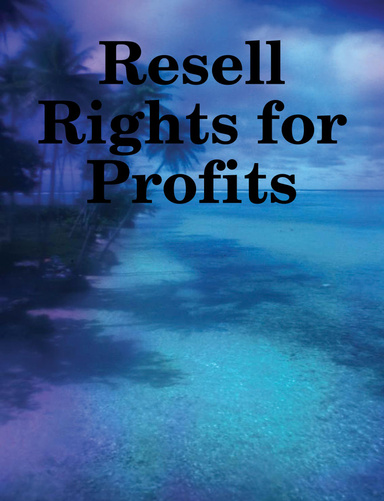 Resell Rights for Profits