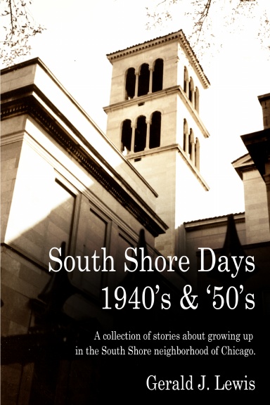 South Shore Days 1940’s & ‘50’s