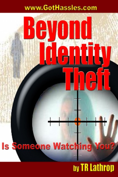 Beyond Identity Theft