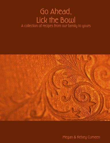 Go Ahead, Lick the Bowl
