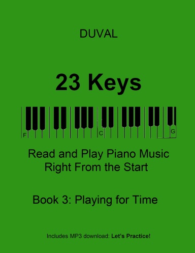 23 Keys: Read and Play Piano Music Right From the Start, Book 3 (USA Ed. - Spiral Bound)