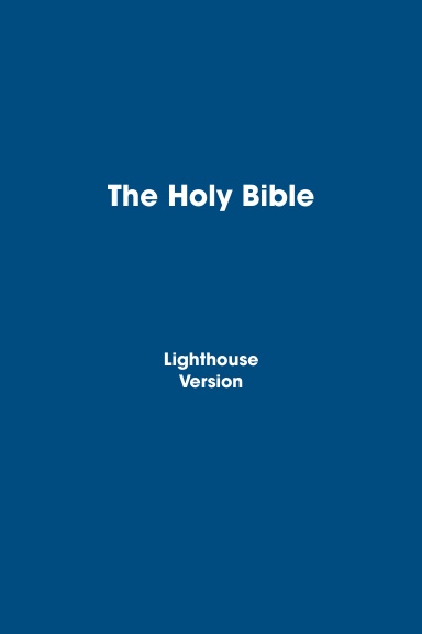 The Holy Bible Lighthouse Version
