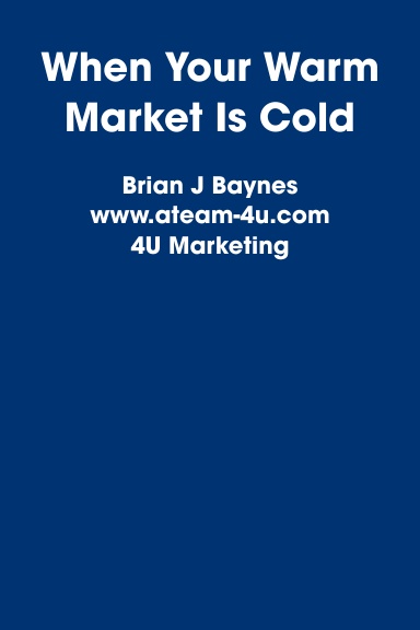 When Your Warm Market Is Cold