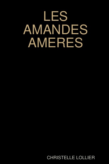 LES AMANDES AMERES