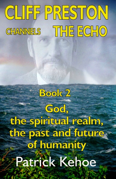 Cliff Preston Channels The Echo Book 2