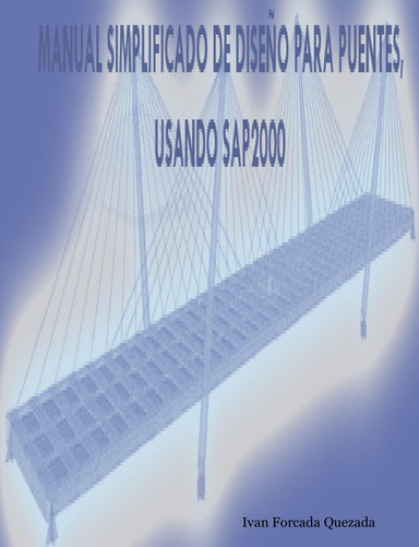 Manual Simplificado de Diseño para Puentes, usando Sap2000