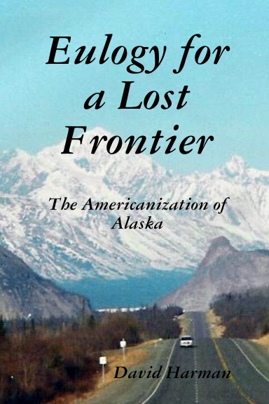 Eulogy for a Lost Frontier (Paperback)