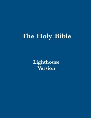 The Holy Bible Lighthouse Version with Larger Print and Separated Verses