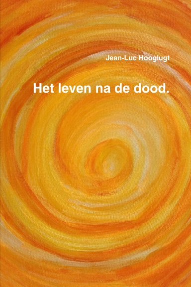 Het leven na de dood.