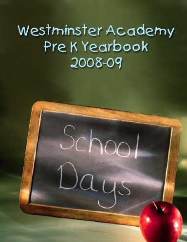 Westminster Academy Pre-K Yearbook 2008-09