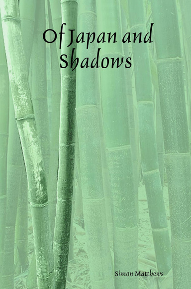 Of Japan and Shadows