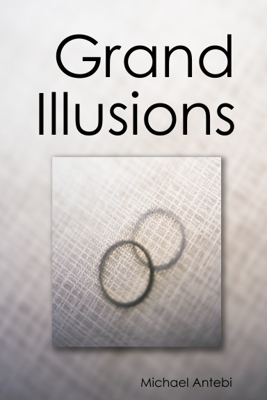 Grand Illusions