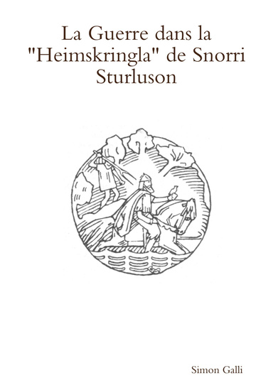 La Guerre dans la Heimskringla de Snorri Sturluson
