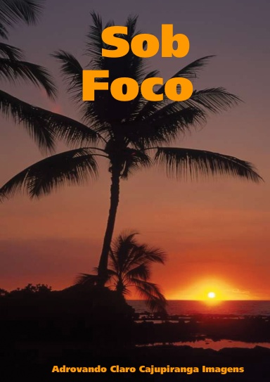 Sob Foco