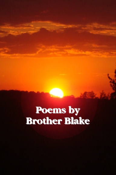 Poems by Brother Blake