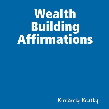 Wealth Building Affirmations