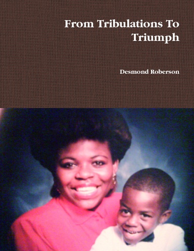 From Tribulations To Triumph