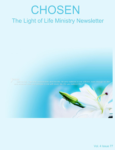 CHOSEN The Light of Life Ministry Newsletter Vol. 4 Issue 77