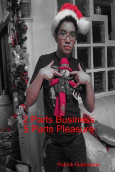 2 Parts Business 5 Parts Pleasure